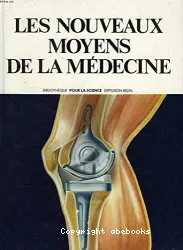 Les Nouveaux moyens de la médecine