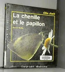 La Chenille et le papillon