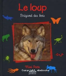 Le loup, brigand des bois