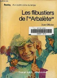 Les Flibustiers de l'Arbalète