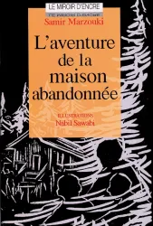 L'aventure de la maison abandonnée