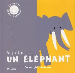 Si j'étais un éléphant