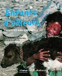 Enfants d'ailleurs : racontés aux enfants d'ici