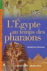 L'Egypte au temps des pharaons