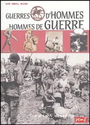 Guerre d'hommes, hommes de guerre