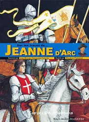 Sur les traces de Jeanne d'Arc