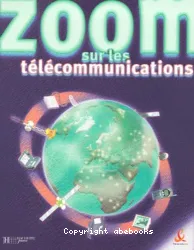 Zoom sur les télécommunications