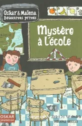 Mystère à l'école : Oskar & Malena, détectives privés