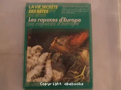 La Vie secrète des bêtes: Les Rapaces d'Europe