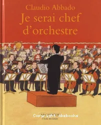 Je serai chef d'orchestre