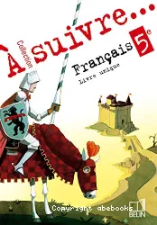 Français 5e : livre unique