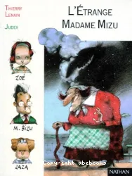 L'étrange madame Mizu