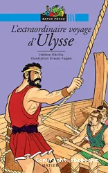 L'extraordinaire voyage d'Ulysse : d'après l'Odyssée d'Homère