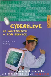 Cyber élève : le multimédia à ton service