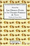 Les oiseaux fruits et les oiseaux pomme de terre