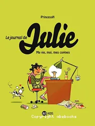 Le journal de Julie 1. Ma vie, moi, mes copines