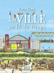 La ville au fil du temps