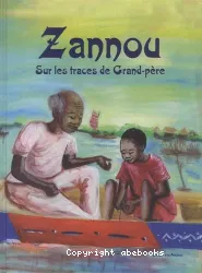 Zannou : sur les traces de grand-père