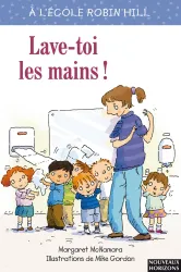 Lave-toi les mains!