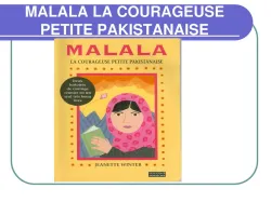 Malala la courageuse petite Pakistanaise : deux histoires de courage réunies en un seul très beau livre