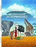 Le dinosaure du Kilimandjaro