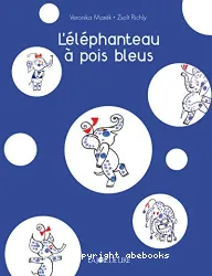 L'éléphanteau à pois bleus