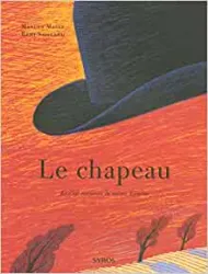 Le chapeau : et c'est toujours la même histoire