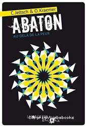 Abaton : au-delà de la peur. 1