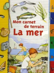 Mon carnet de terrain, la mer