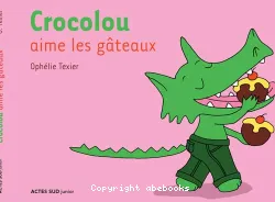 Crocolou aime les gâteaux