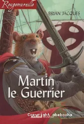 Martin, le guerrier