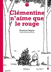 Clémentine n'aime que le rouge