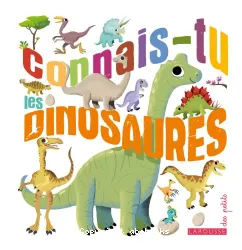 Connais-tu les dinosaures ?