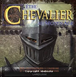 Etre chevalier au Moyen Age