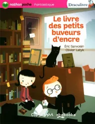 Le livre des petits buveurs d'encre