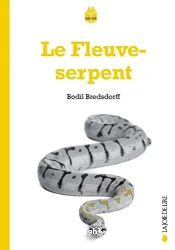 Le fleuve-serpent