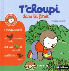 T'Choupi dans la forêt