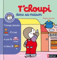 T'Choupi dans sa maison