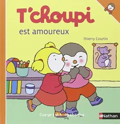 T'choupi est amoureux