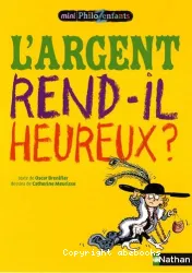 L'argent rend-il heureux ?