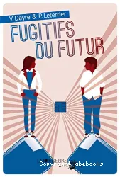 Les fugitifs du futur