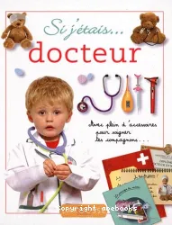 Si j'étais... docteur