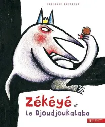 Zékéyé et le djoudjoukalaba