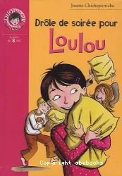 Drôle de soirée pour Loulou