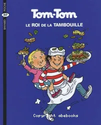 Tom-Tom, le roi de la tambouille