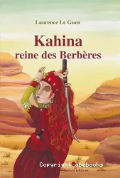 Kahina, reine des Berbères