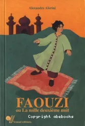 Faouzi ou La mille deuxième nuit