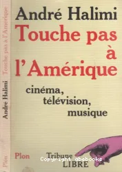 Touche pas à l'Amérique