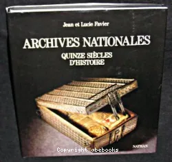 Archives nationales : quinze siècles d'histoire